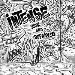 Sick and Depraved