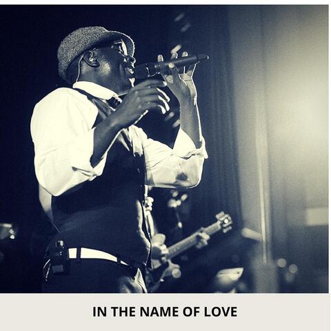 In the Name of Love