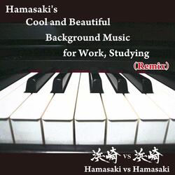 Hamasaki's Cool and Beautiful Background Music for Work, Studying (Remix)