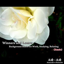 Winners and Losers: Background Music for Work, Studying, Relaxing (Remix)