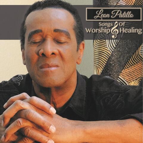 Leon Patillo Songs of Worship and Healing