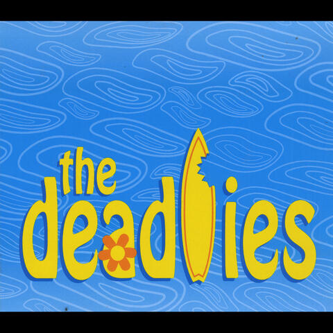 The Deadlies