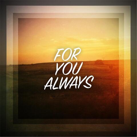 For You Always (feat. Josh Niemeyer)