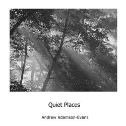 Quiet Places, Pt. 2
