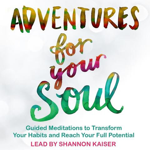 Adventures for Your Soul