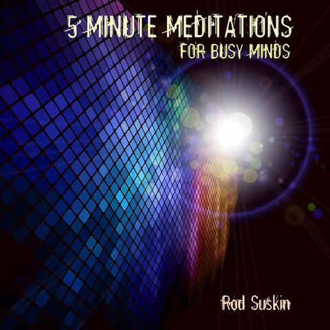 5-Minute Meditations for Busy Minds