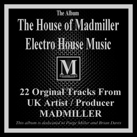 The House of Madmiller