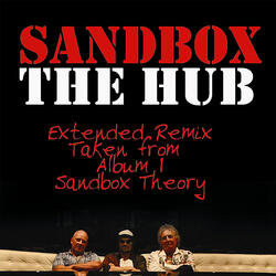 Medley: Sandbox/The Hub (Extended Remix)
