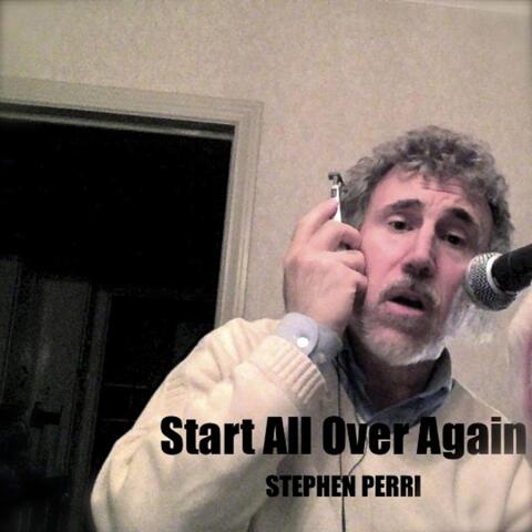 Start All Over Again