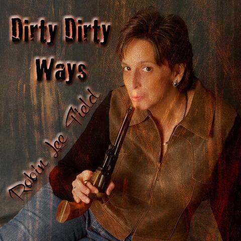 Dirty Dirty Ways
