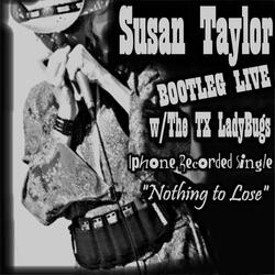 Nothing to Lose (Live) [feat. The TX Ladybugs]