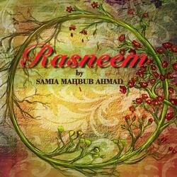 Rasneem (Raga Yaman)  [feat. Irum Tasneem Ahmad]