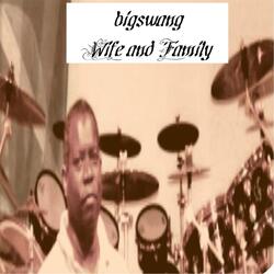 Wife and Family