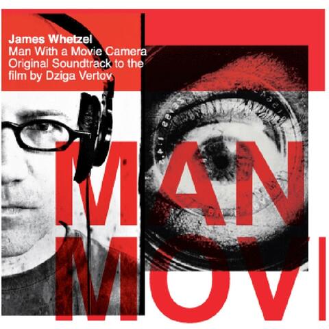 Man With a Movie Camera (Original Soundtrack)