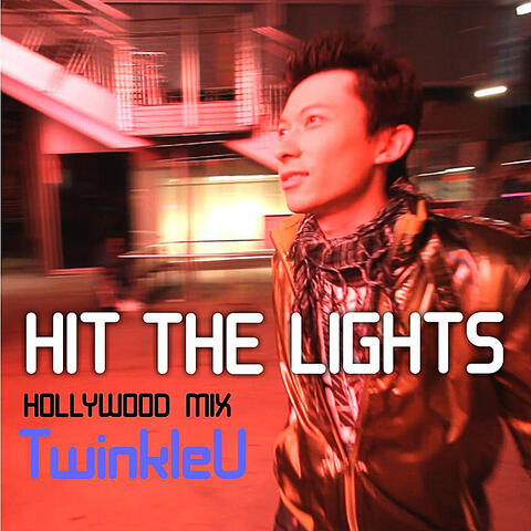 Hit the Lights (Hollywood Mix)[Single]