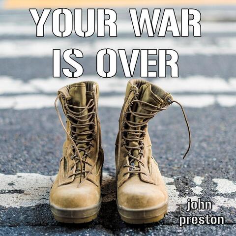 Your War Is Over