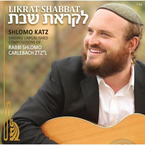 Likrat Shabbat