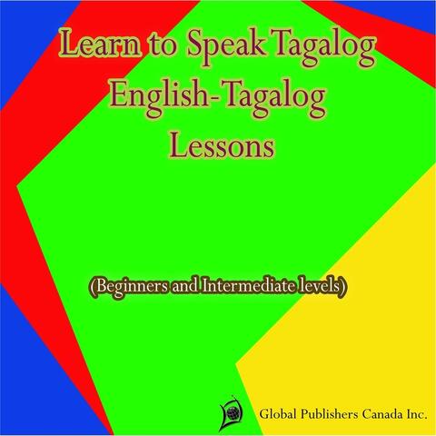 Learn to Speak Tagalog, English-Tagalog Lessons