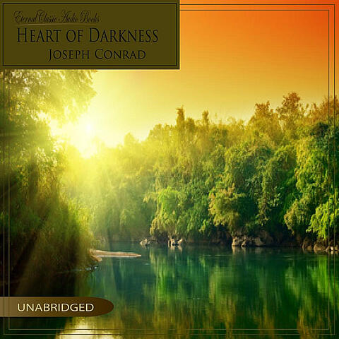 Heart of Darkness (Joseph Conrad, Unabridged)