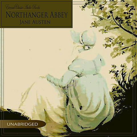 Northanger Abbey (Jane Austen, Unabridged)