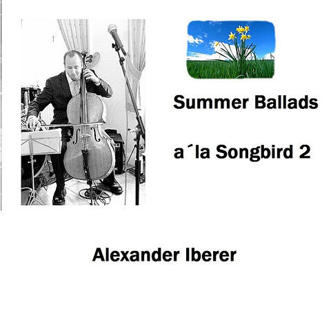 Summerballads a´la Songbird 2