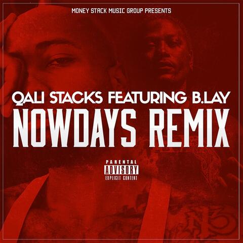 Nowdays Remix (feat. B.Lay)