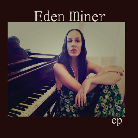 Eden Miner EP