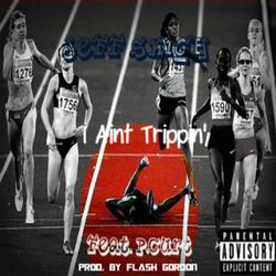 I Ain't Trippin' (feat. P.Curt)
