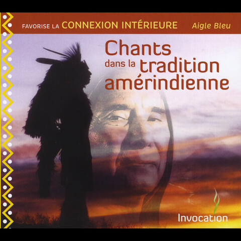 Chants Dans La Tradition Amérindienne