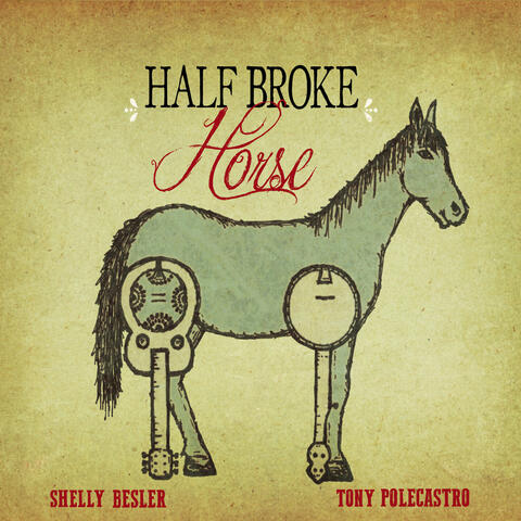 Half Broke Horse