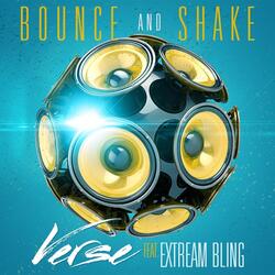 Bounce and Shake (feat. Extream Bling)