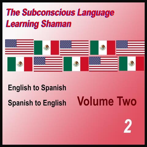 English to Spanish, Spanish to English, Vol. 2