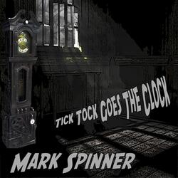 Tick Tock Goes the Clock