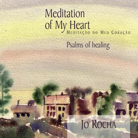 Meditation of My Heart: Psalms of Healing