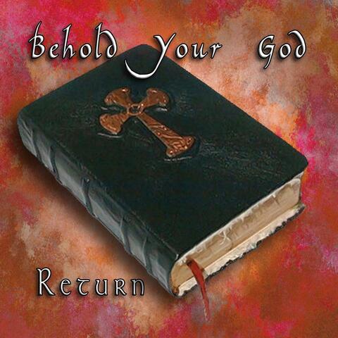 Behold Your God