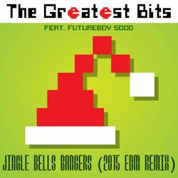 Jingle Bells Bangers (2015 EDM Remix) [feat. Futureboy 5000]