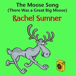 The Moose Song (There Was a Great Big Moose)