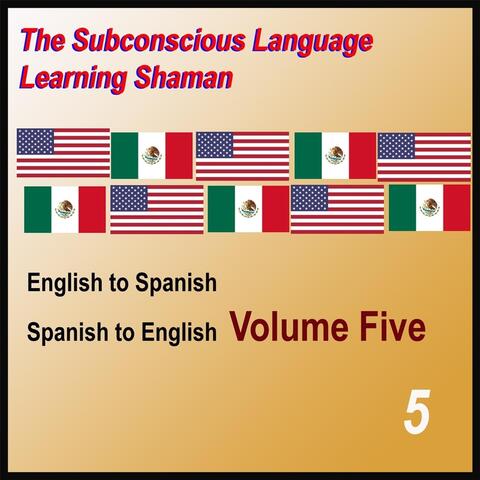 English to Spanish, Spanish to English, Vol. 5
