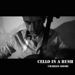 Cello in a Rush