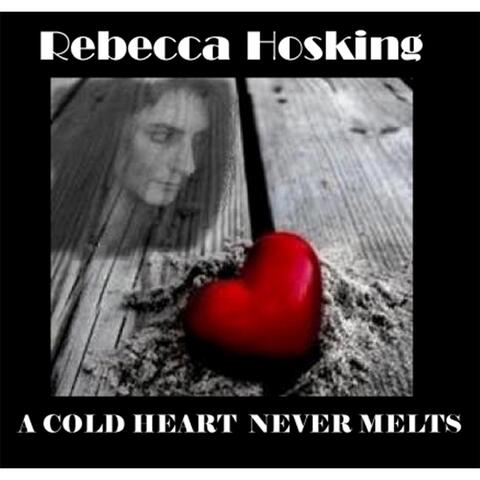 A Cold Heart Never Melts