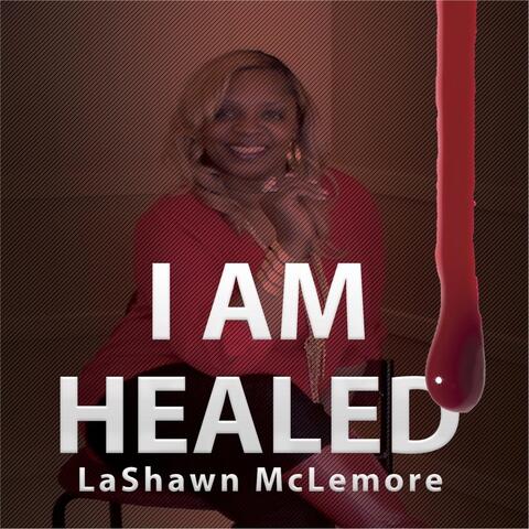 I Am Healed