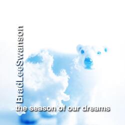 The Season of Our Dreams