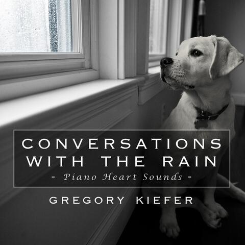 Conversations With the Rain