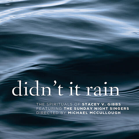 Didn't It Rain (feat. The Sunday Night Singers)