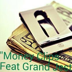 Money Clips (feat. Grand Jest)