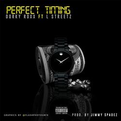 Perfect Timing (feat. L Streetz)