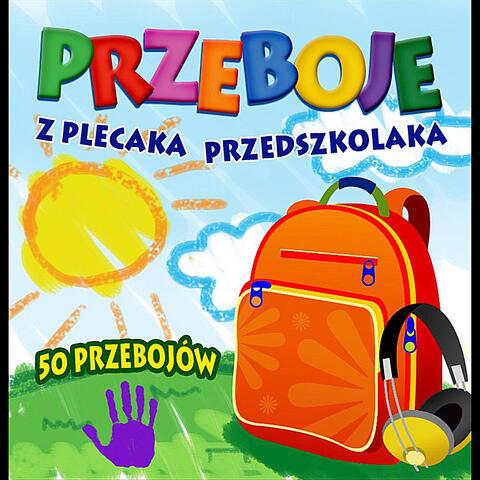 Przeboje z plecaka przedszkolaka: Hits for Kids
