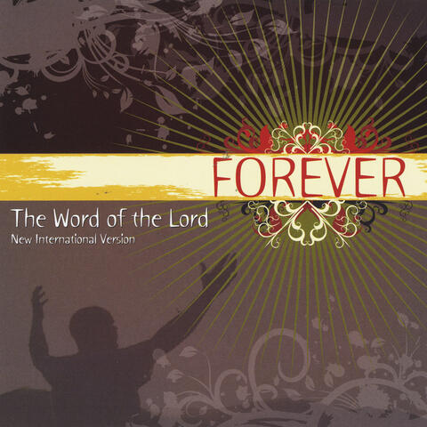 Forever: The Word of the Lord