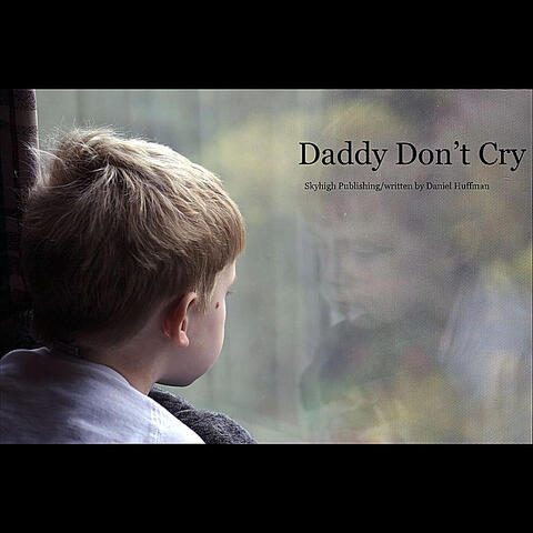 Daddy Don't Cry