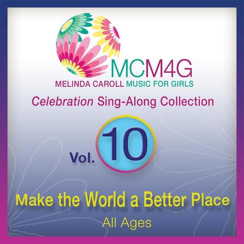 MCM4G, Vol. 10: Make the World a Better Place (All Ages)